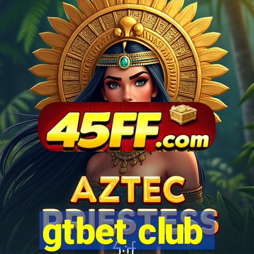 gtbet club